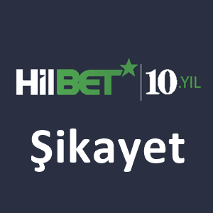 Hilbet Şikayet